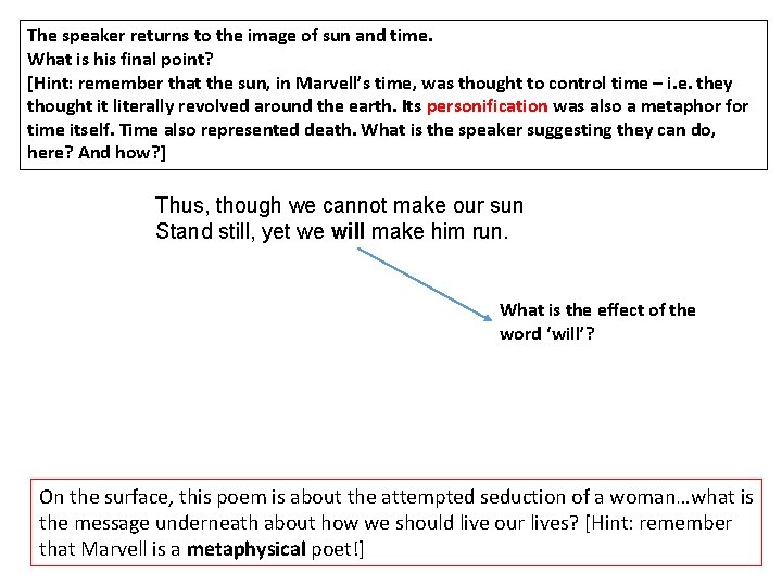 The speaker returns to the image of sun and time. What is his final