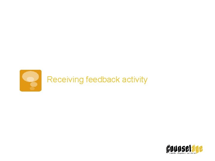 Receiving feedback activity 