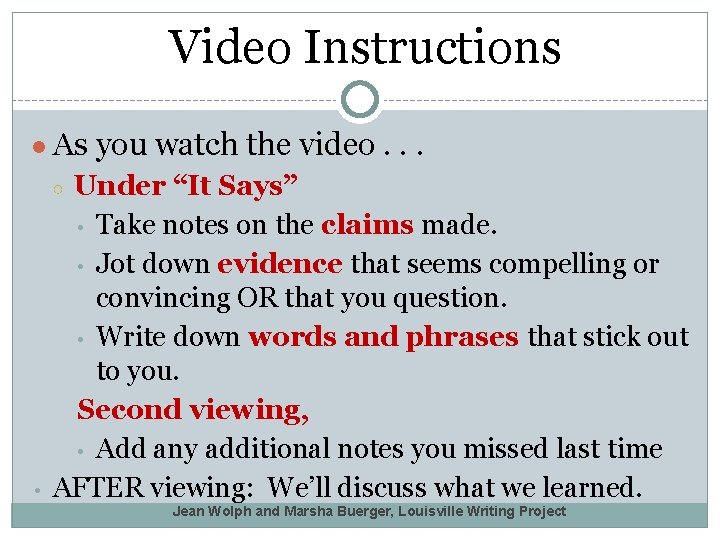 Video Instructions ● As you watch the video. . . ○ Under “It Says”