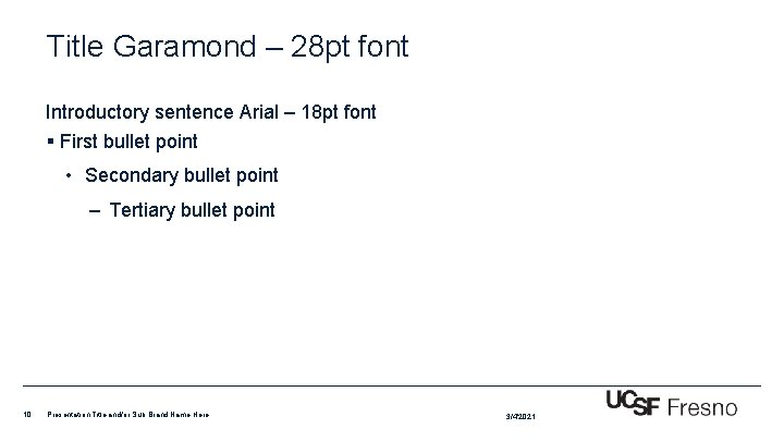 Title Garamond – 28 pt font Introductory sentence Arial – 18 pt font §