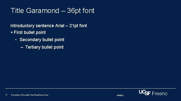 Title Garamond – 36 pt font Introductory sentence Arial – 21 pt font §