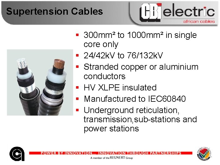 Supertension Cables § 300 mm² to 1000 mm² in single core only § 24/42