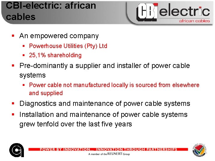 CBI-electric: african cables § An empowered company § Powerhouse Utilities (Pty) Ltd § 25,