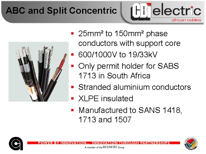 ABC and Split Concentric § 25 mm² to 150 mm² phase conductors with support