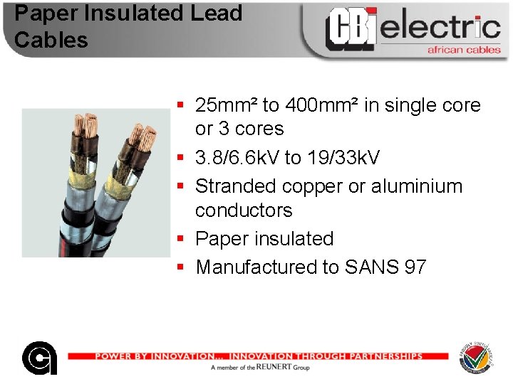 Paper Insulated Lead Cables § 25 mm² to 400 mm² in single core or