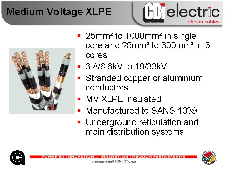 Medium Voltage XLPE § 25 mm² to 1000 mm² in single core and 25