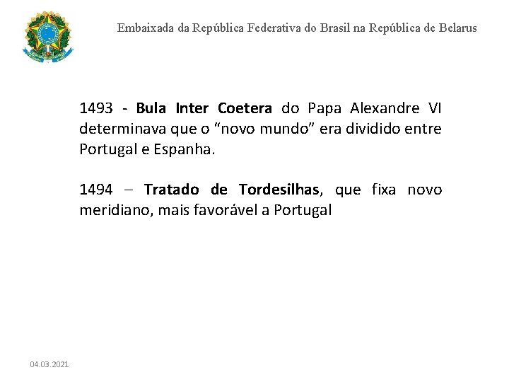 Embaixada da República Federativa do Brasil na República de Belarus 1493 - Bula Inter