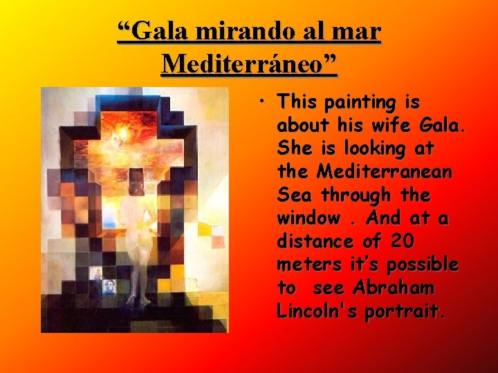 “Gala mirando al mar Mediterráneo” • This painting is about his wife Gala. She