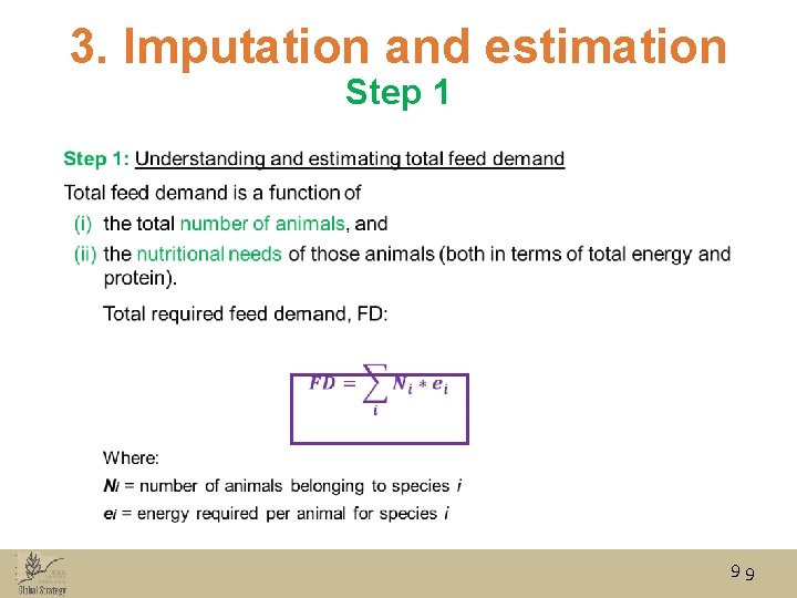 3. Imputation and estimation Step 1 • 99 