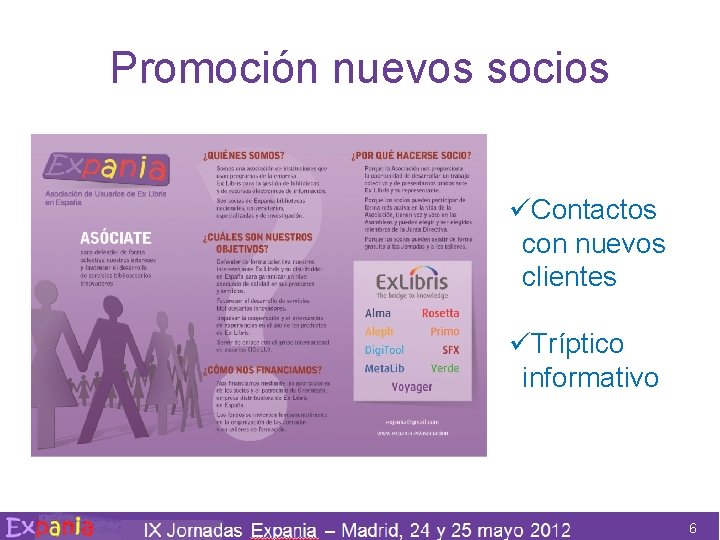 Promoción nuevos socios üContactos con nuevos clientes üTríptico informativo 6 