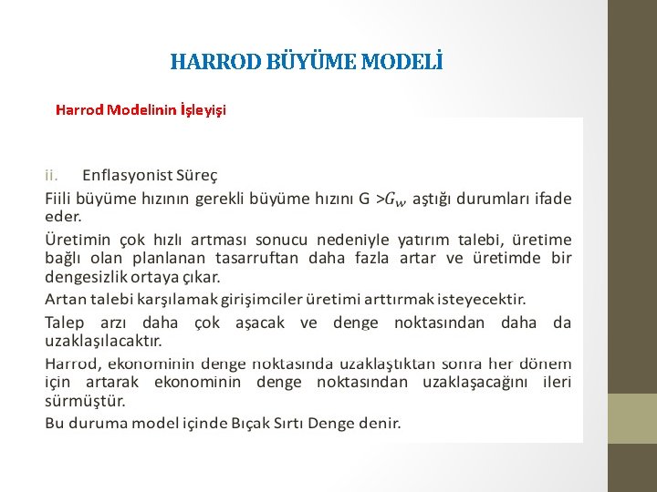 HARROD BÜYÜME MODELİ Harrod Modelinin İşleyişi 