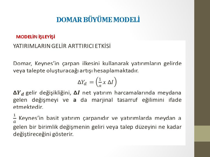 DOMAR BÜYÜME MODELİN İŞLEYİŞİ 