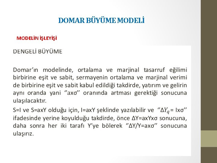 DOMAR BÜYÜME MODELİN İŞLEYİŞİ 