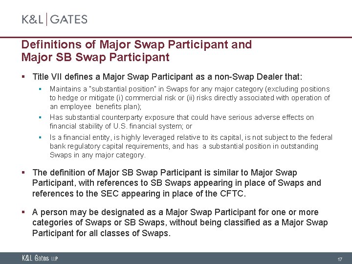 Definitions of Major Swap Participant and Major SB Swap Participant § Title VII defines