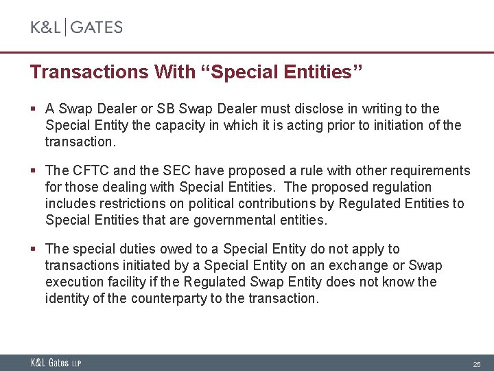 Transactions With “Special Entities” § A Swap Dealer or SB Swap Dealer must disclose