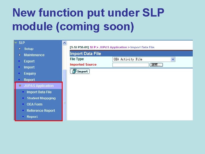 New function put under SLP module (coming soon) 