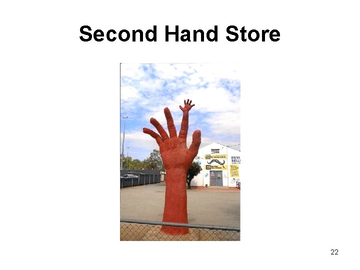 Second Hand Store 22 