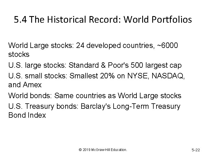 5. 4 The Historical Record: World Portfolios World Large stocks: 24 developed countries, ~6000