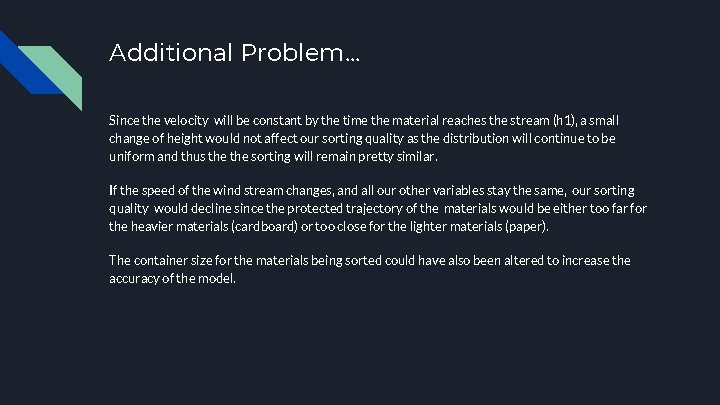 Additional Problem. . . Since the velocity will be constant by the time the