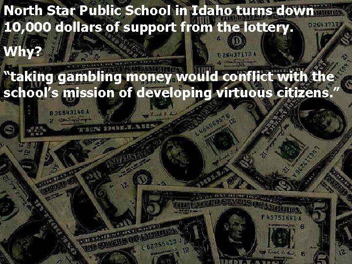 North Star Public School in Idaho turns down 10, 000 dollars of support from