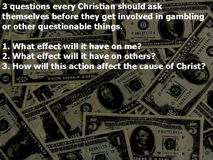 3 questions every Christian should ask themselves before they get involved in gambling or
