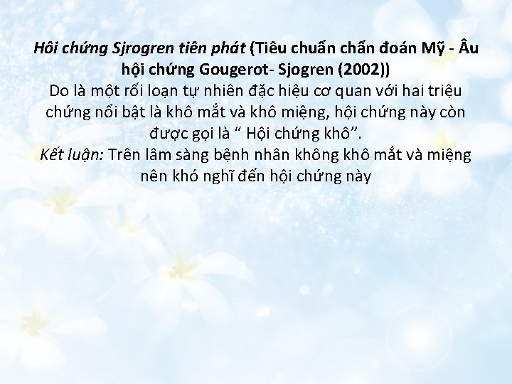 Hôi chứng Sjrogren tiên phát (Tiêu chuẩn chẩn đoán Mỹ - u hội chứng