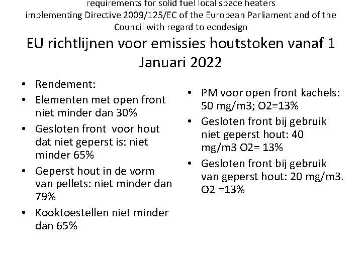 requirements for solid fuel local space heaters implementing Directive 2009/125/EC of the European Parliament