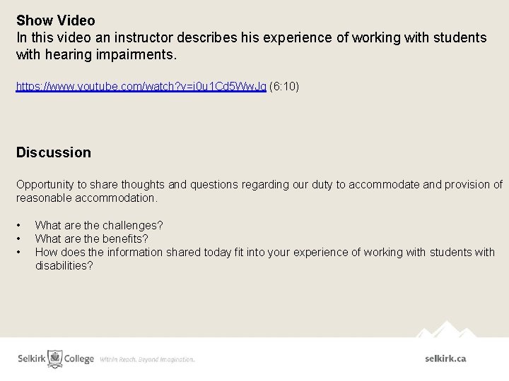 Show Video In this video an instructor describes his experience of working with students