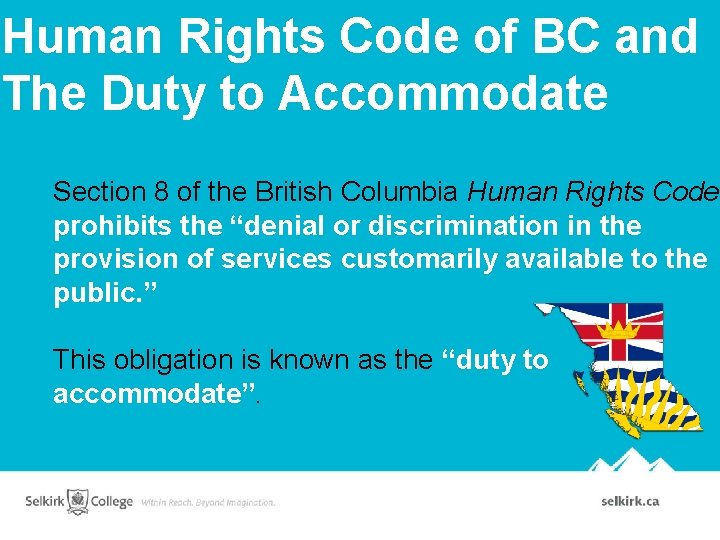 Human Rights Code of BC and The Duty to Accommodate Section 8 of the
