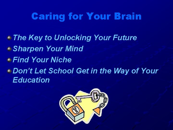 Caring for Your Brain The Key to Unlocking Your Future Sharpen Your Mind Find
