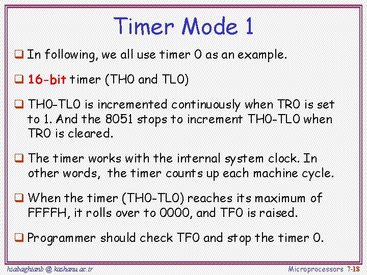 Timer Mode 1 q In following, we all use timer 0 as an example.