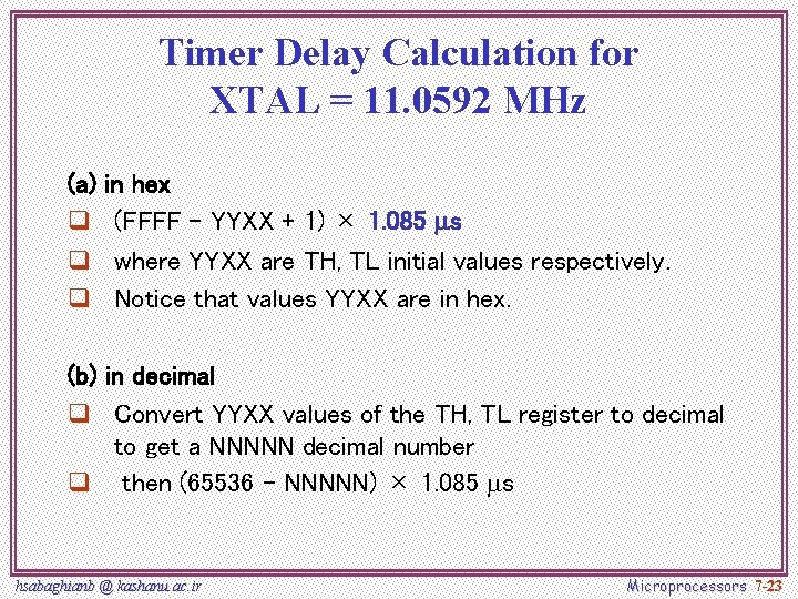 Timer Delay Calculation for XTAL = 11. 0592 MHz (a) q q q in