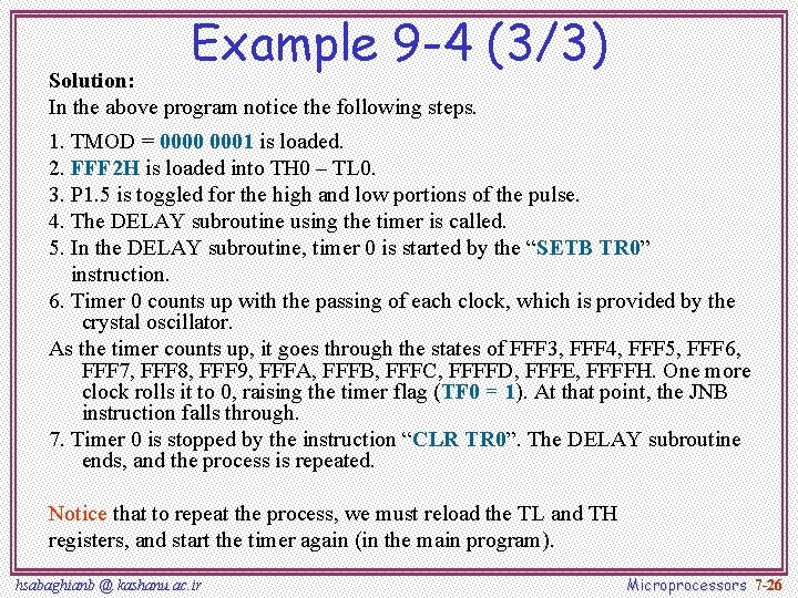 Example 9 -4 (3/3) Solution: In the above program notice the following steps. 1.