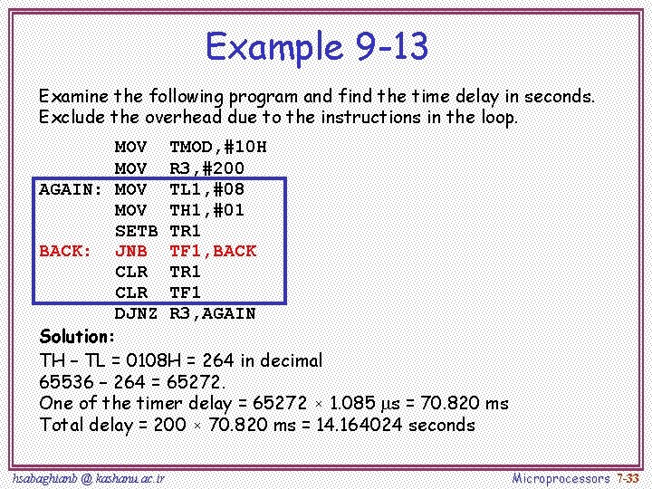Example 9 -13 Examine the following program and find the time delay in seconds.