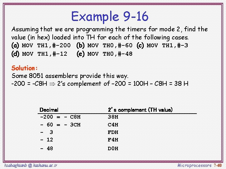 Example 9 -16 Assuming that we are programming the timers for mode 2, find