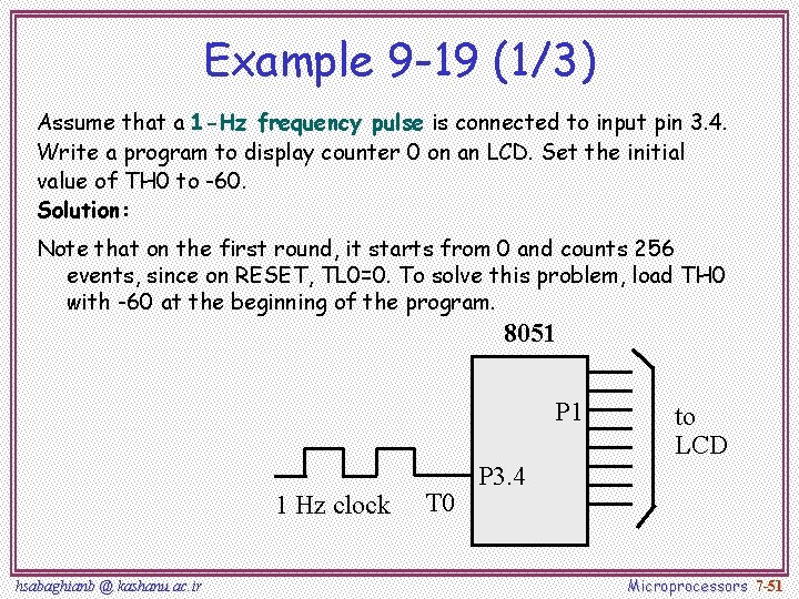 Example 9 -19 (1/3) Assume that a 1 -Hz frequency pulse is connected to