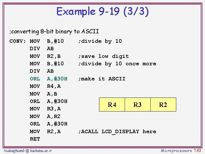 Example 9 -19 (3/3) ; converting 8 -bit binary to ASCII CONV: MOV DIV