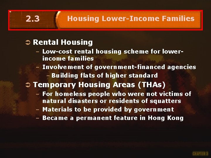 2. 3 Housing Lower-Income Families Ü Rental Housing – Low-cost rental housing scheme for