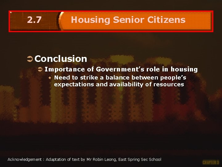 2. 7 Housing Senior Citizens Ü Conclusion Ü Importance of Government’s role in housing