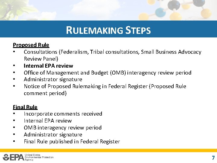 RULEMAKING STEPS Proposed Rule • Consultations (Federalism, Tribal consultations, Small Business Advocacy Review Panel)