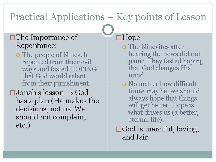 Practical Applications – Key points of Lesson �The Importance of Repentance: The people of