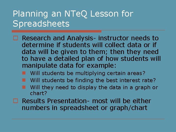 Planning an NTe. Q Lesson for Spreadsheets o Research and Analysis- instructor needs to Planning an NTe. Q Lesson for Spreadsheets o Research and Analysis- instructor needs to