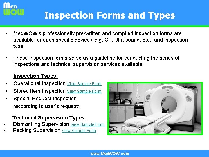 Inspection Forms and Types • Med. WOW’s professionally pre-written and compiled inspection forms are