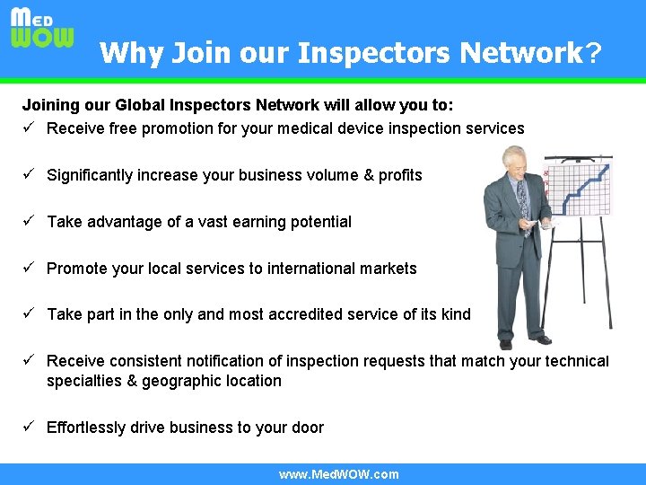 Why Join our Inspectors Network? Joining our Global Inspectors Network will allow you to: