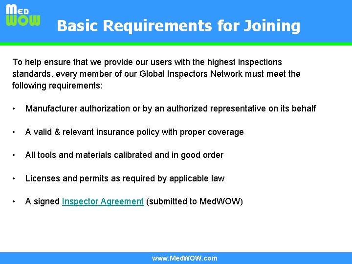 Basic Requirements for Joining To help ensure that we provide our users with the