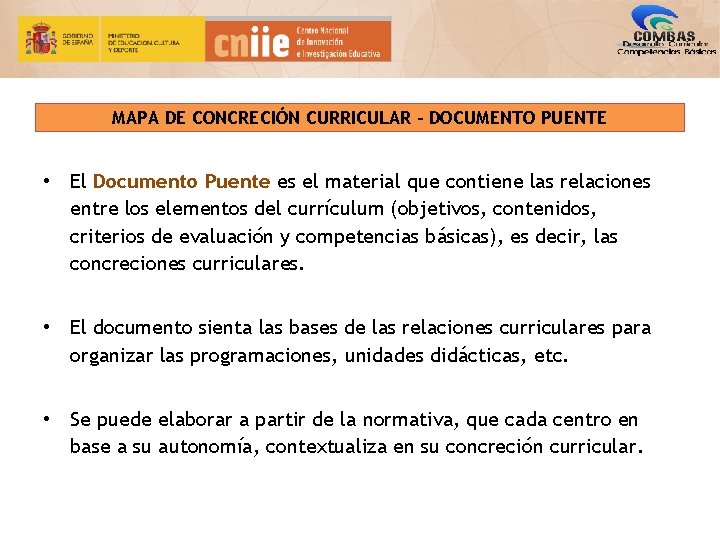 MAPA DE CONCRECIÓN CURRICULAR – DOCUMENTO PUENTE • El Documento Puente es el material
