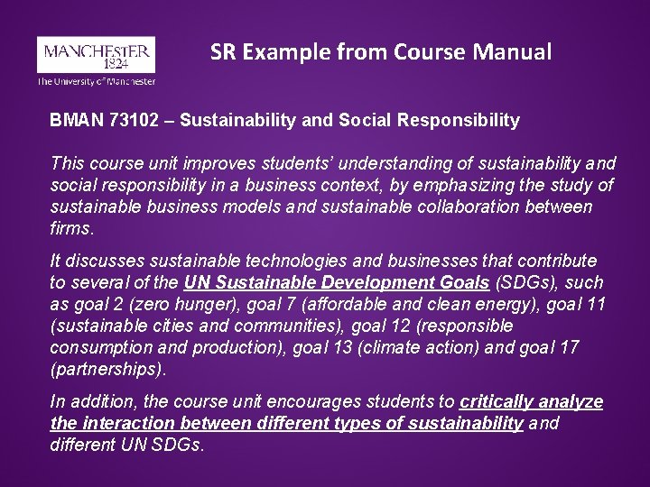 SR Example from Course Manual BMAN 73102 – Sustainability and Social Responsibility This course