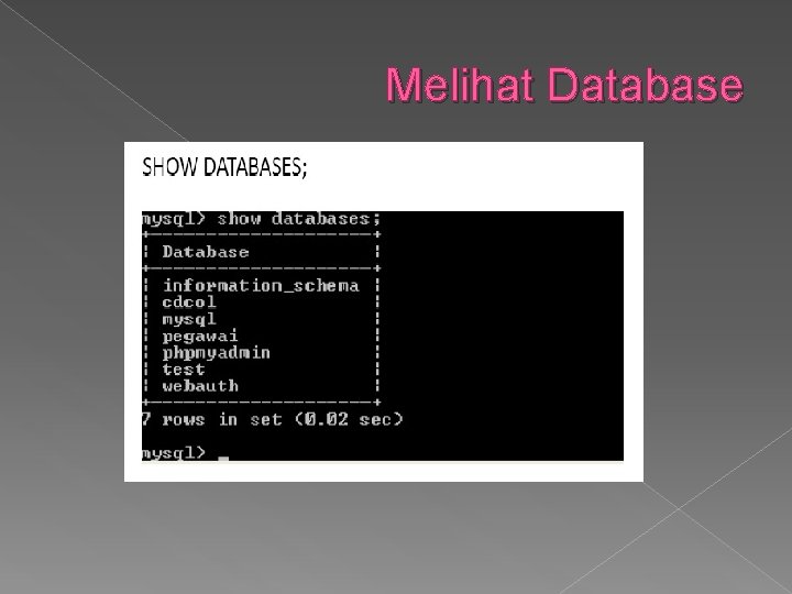 Melihat Database 