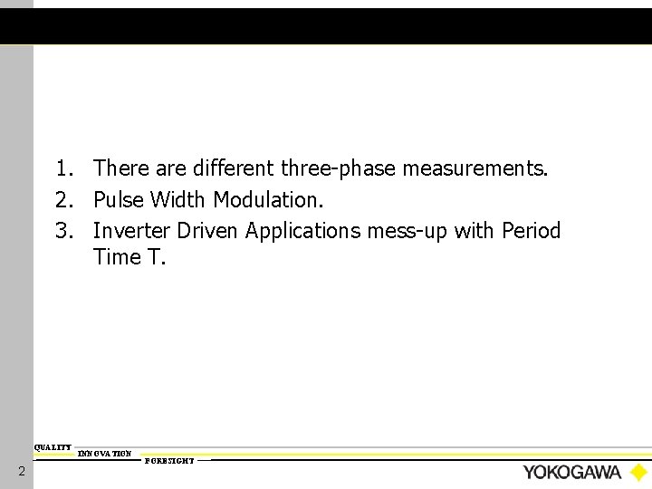 Three Phase Inverter Motor At the end of this training session you will have