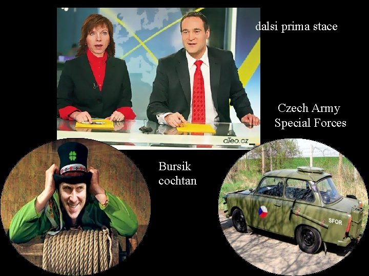 dalsi prima stace Czech Army Special Forces Bursik cochtan 